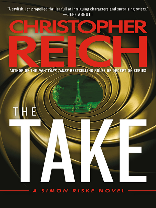 Title details for The Take by Christopher Reich - Wait list